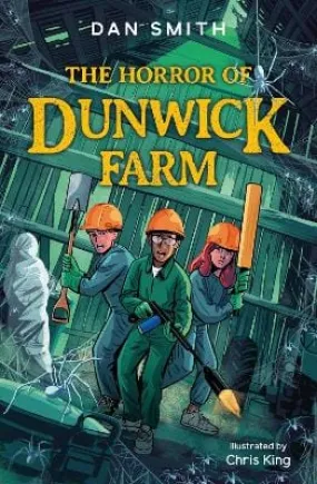 , Chris King Dan Smith: The Crooked Oak Mysteries (3) - The Horror of Dunwick Farm [2023] paperback