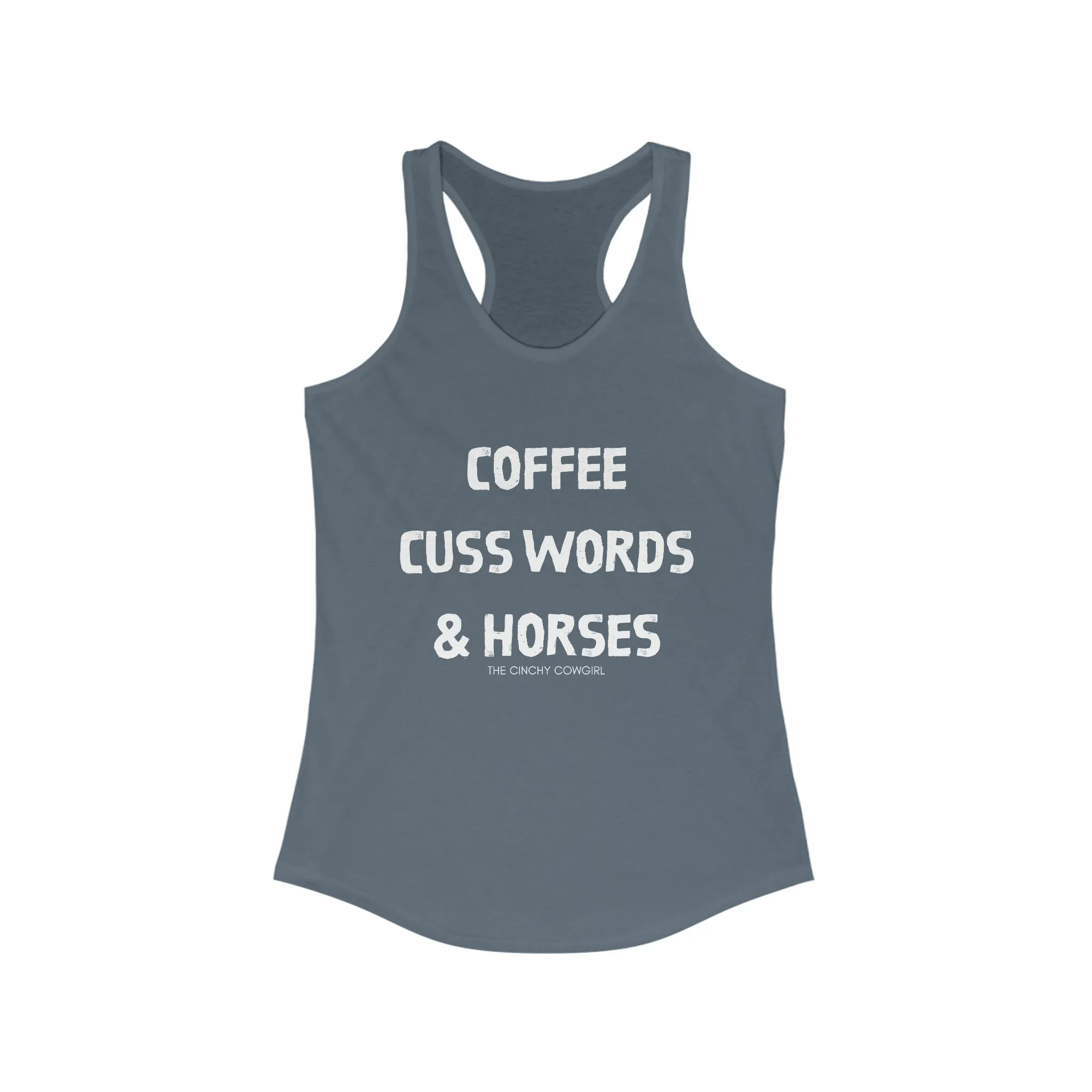 Coffee, Cuss Words, & Horses Racerback Tank