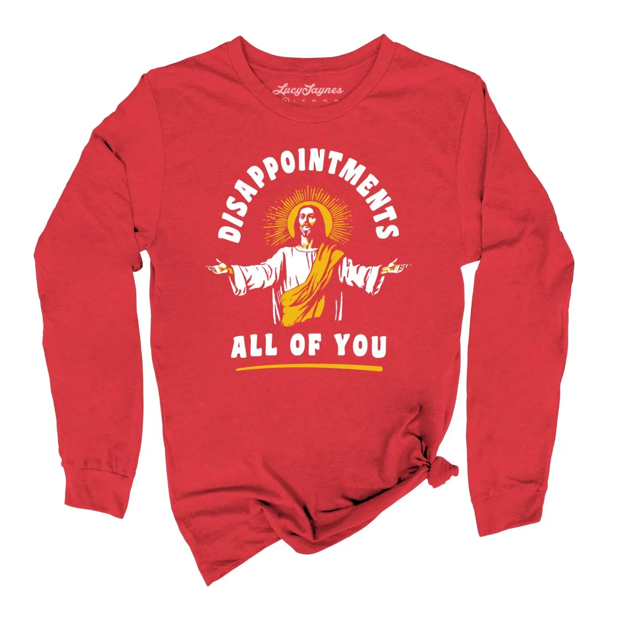 Disappointments All Of You Long Sleeve Tee