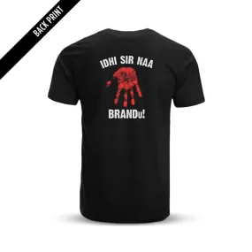 Idhi Sir Naa Brand'u T-Shirt